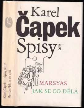 Marsyas ; Jak se co dělá - Karel Čapek (1984, Československý spisovatel) - ID: 662104