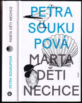 Petra Soukupová: Marta děti nechce