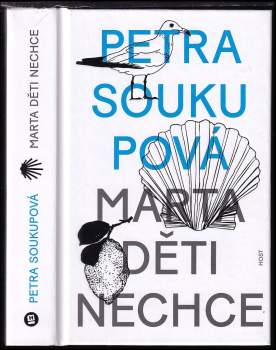 Petra Soukupová: Marta děti nechce