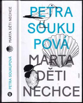 Petra Soukupová: Marta děti nechce