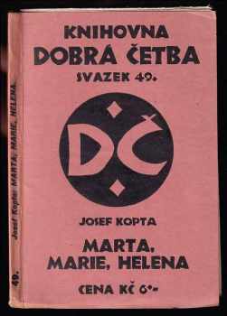 Josef Kopta: Marta, Marie, Helena