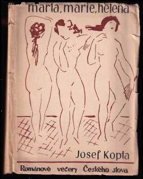 Josef Kopta: Marta, Marie, Helena - novela