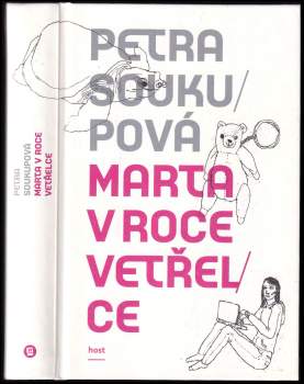 Petra Soukupová: Marta v roce vetřelce
