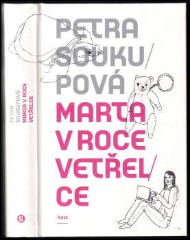 Petra Soukupová: Marta v roce vetřelce