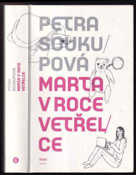Petra Soukupová: Marta v roce vetřelce