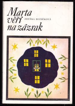 Marta věří na zázrak