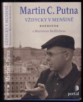 Martin C Putna: Martin C. Putna : vždycky v menšině