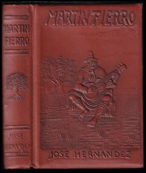 Martin Fierro Y La Vuelta De Martin Fierro - PĚKNÁ CELOKOŽENÁ INDIVIDUÁLNÍ VAZBA