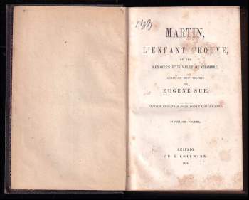 Eugène Sue: Martin L'enfant Trouve Memoires d'un Valet de Chambre - Volume 1 - 6 ve 3 svazcích
