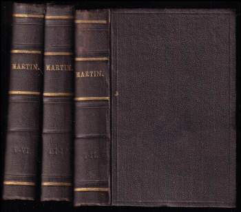 Eugène Sue: Martin L'enfant Trouve Memoires d'un Valet de Chambre - Volume 1 - 6 ve 3 svazcích