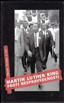 Martin Luther King proti nespravedlnosti