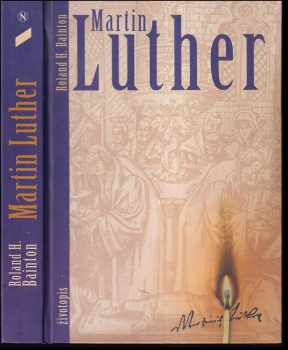 Roland Herbert Bainton: Martin Luther