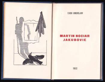 Ľudo Ondrejov: Martin Nociar Jakubovie