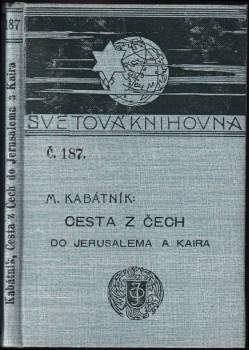 Martina Kabátníka Cesta z Čech do Jerusalema a Kaira r. 1491-92
