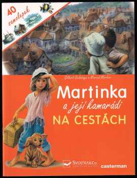Martinka a její kamarádi na cestách