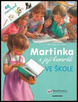 Gilbert Delahaye: Martinka a její kamarádi - ve škole