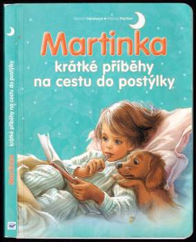 Martinka - krátké příběhy na cestu do postýlky