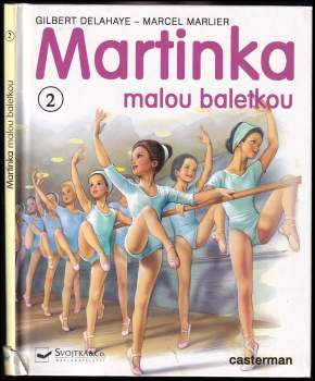 Gilbert Delahaye: Martinka malou baletkou