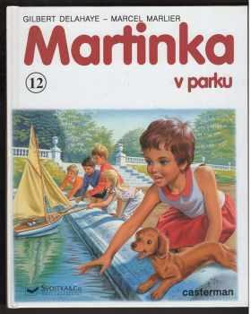 Gilbert Delahaye: Martinka v parku