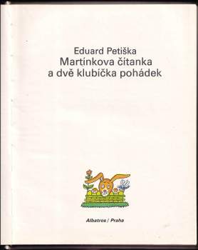 Eduard Petiška: Martínkova čítanka a dvě klubíčka pohádek