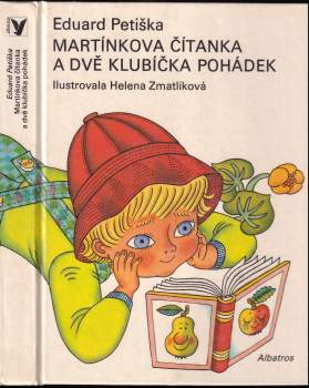 Eduard Petiška: Martínkova čítanka a dvě klubíčka pohádek