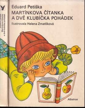 Eduard Petiška: Martínkova čítanka a dvě klubíčka pohádek