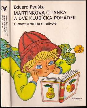 Eduard Petiška: Martínkova čítanka a dvě klubíčka pohádek