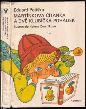 Martínkova čítanka a dvě klubíčka pohádek - Eduard Petiška (1987, Albatros) - ID: 754841