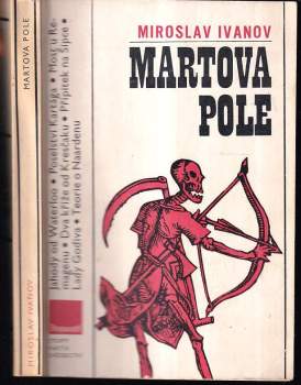 Martova pole : Svědectví bojišť - Miroslav Ivanov (1981, Panorama) - ID: 774071