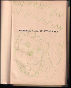 Ludmila Tesařová: Maruška a její Zlatovláska
