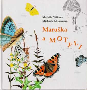 Michaela Míkovcová: Maruška a motýli