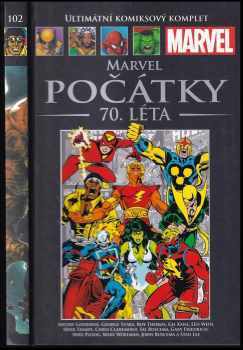 Marvel: Počátky. 70. léta