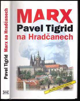 Pavel Tigrid: Marx na Hradčanech