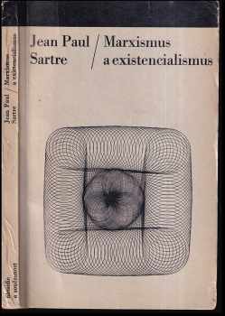 Jean-Paul Sartre: Marxismus a existencialismus