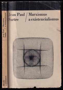 Jean-Paul Sartre: Marxismus a existencialismus