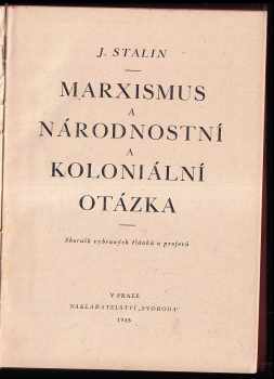 Iosif Vissarionovič Stalin: Marxismus a národnostní a koloniální otázka