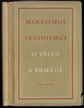 Marxismus-leninismus o válce a armádě