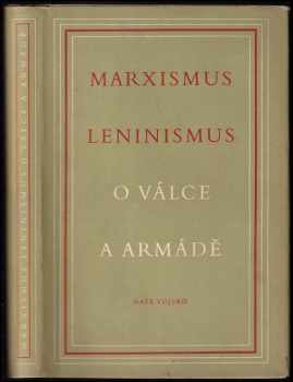 Marxismus-leninismus o válce a armádě