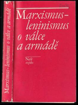 Marxismus-leninismus o válce a armádě