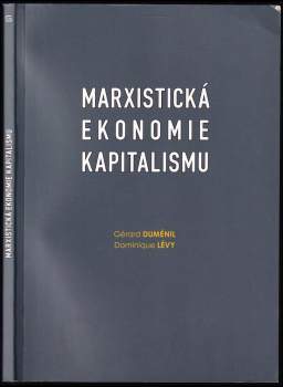 Gerard Dumenil: Marxistická ekonomie kapitalismu