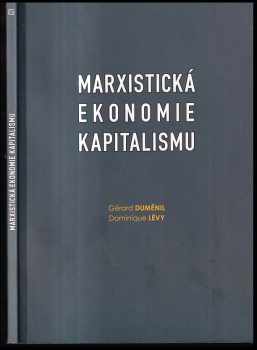 Gerard Dumenil: Marxistická ekonomie kapitalismu