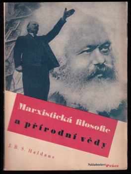 J. B. S Haldane: Marxistická filosofie a přírodní vědy