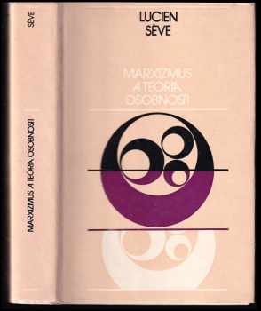Lucien Sève: Marxizmus a teória osobnosti