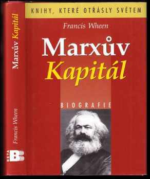 Francis Wheen: Marxův Kapitál