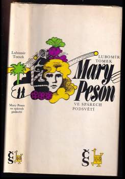 Lubomír Tomek: Mary Peson ve spárech podsvětí