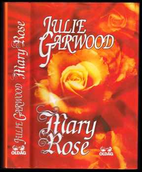 Mary Rose - Julie Garwood (1999, OLDAG) - ID: 818459