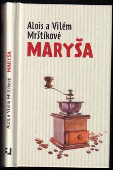 Maryša - Vilém Mrštík, Alois Mrštík (2018, Fortuna Libri) - ID: 1989105