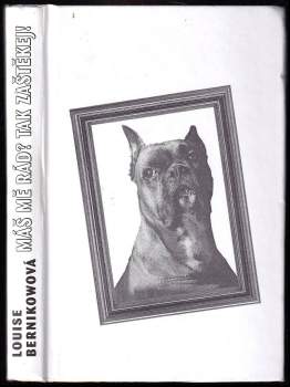 Louise Bernikow: Máš mě rád? Tak zaštěkej!