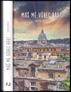 Fausto Brizzi: Máš mě vůbec rád?
