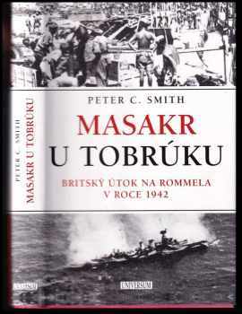 Masakr u Tobrúku: Britský útok na Rommela v roce 1942